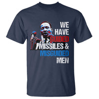 Martin Luther King Jr T Shirt We Have Guided Missiles And Misguided Men