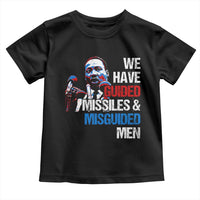 Martin Luther King Jr Toddler T Shirt We Have Guided Missiles And Misguided Men