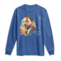 Martin Luther King Jr Long Sleeve Shirt We Must Live Together As Brothers Or Perish Together As Fools