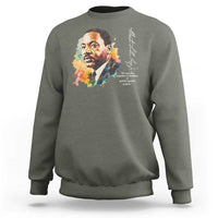 Martin Luther King Jr Sweatshirt We Must Live Together As Brothers Or Perish Together As Fools
