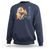 Martin Luther King Jr Sweatshirt We Must Live Together As Brothers Or Perish Together As Fools