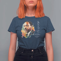 Martin Luther King Jr T Shirt For Women We Must Live Together As Brothers Or Perish Together As Fools