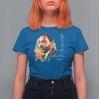 Martin Luther King Jr T Shirt For Women We Must Live Together As Brothers Or Perish Together As Fools