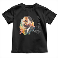 Martin Luther King Jr Toddler T Shirt We Must Live Together As Brothers Or Perish Together As Fools