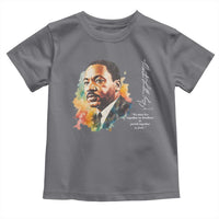 Martin Luther King Jr Toddler T Shirt We Must Live Together As Brothers Or Perish Together As Fools