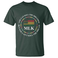 Martin Luther King Jr T Shirt You Can Kill The Dreamer But You Can't Kill The Dream