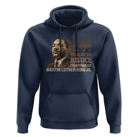 Martin Luther King Jr Hoodie Injustice Anywhere Is A Threat To Justice Everywhere