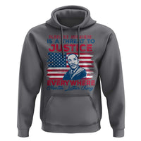 Martin Luther King Jr Day Hoodie Injustice Anywhere Is A Threat To Justice Everywhere TS09