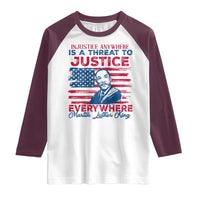 Martin Luther King Jr Day Raglan Shirt Injustice Anywhere Is A Threat To Justice Everywhere TS09