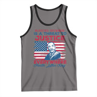 Martin Luther King Jr Day Tank Top Injustice Anywhere Is A Threat To Justice Everywhere TS09