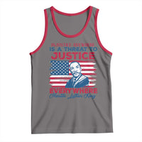 Martin Luther King Jr Day Tank Top Injustice Anywhere Is A Threat To Justice Everywhere TS09