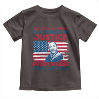 Martin Luther King Jr Day Toddler T Shirt Injustice Anywhere Is A Threat To Justice Everywhere