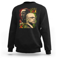 Martin Luther King Jr Malcolm X Sweatshirt The Time Is Always Right Prepare For Future Today
