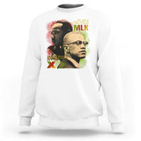 Martin Luther King Jr Malcolm X Sweatshirt The Time Is Always Right Prepare For Future Today
