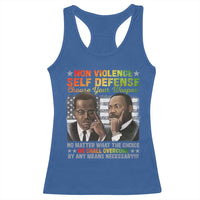 Martin Luther King Jr Malcolm X Racerback Tank Top Choose Your Weapon No Matter What The Choice