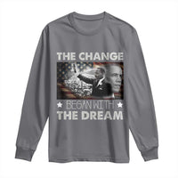 Obama MLK Long Sleeve Shirt The Change Began With The Dream