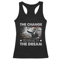 Obama MLK Racerback Tank Top The Change Began With The Dream