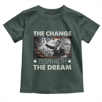 Obama MLK Toddler T Shirt The Change Began With The Dream