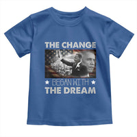 Obama MLK Toddler T Shirt The Change Began With The Dream