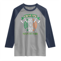 Irish Firefighter Raglan Shirt Fir Na Tine Man Of Fire