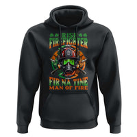 Fir Na Tine Man Of Fire Hoodie Irish Firefighter Pride