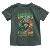 Fir Na Tine Man Of Fire Toddler T Shirt Irish Firefighter Pride