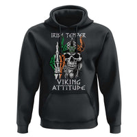 Funny Irish Viking Hoodie Irish Temper Viking Attitude
