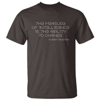 Funny Albert Einstein Quotes T Shirt The Measure Of Intelligence Is The Ability To Change Code