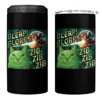 Funny Alien Cat Meme 4 in 1 Can Cooler Tumbler Glerp Glorp Zib Zib
