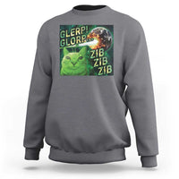 Funny Alien Cat Meme Sweatshirt Glerp Glorp Zib Zib