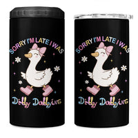 Funny Sorry I'm Late I Was Dilly Dallying 4 in 1 Can Cooler Tumbler Cute Goose