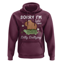 Funny Sorry I'm Late I Was Dilly Dallying Hoodie Cute Capybara and Turtle