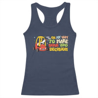 Funny Goose On My Way To Make Some Bad Decisions Racerback Tank Top