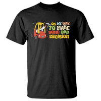 Funny Goose On My Way To Make Some Bad Decisions T Shirt