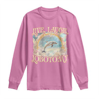 Funny Dolphin Meme Long Sleeve Shirt Live Laugh Lobotomy