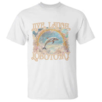 Funny Dolphin Meme T Shirt Live Laugh Lobotomy