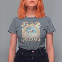 Funny Dolphin Meme T Shirt For Women Live Laugh Lobotomy