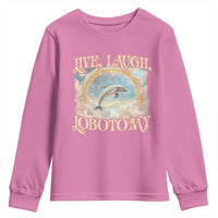 Funny Dolphin Meme Youth Sweatshirt Live Laugh Lobotomy
