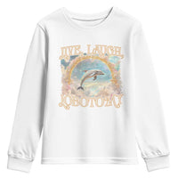 Funny Dolphin Meme Youth Sweatshirt Live Laugh Lobotomy