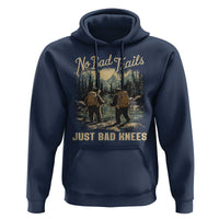 Hiking Hoodie No Bad Trails Just Bad Knees