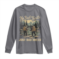 Hiking Long Sleeve Shirt No Bad Trails Just Bad Knees