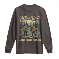 Hiking Long Sleeve Shirt No Bad Trails Just Bad Knees
