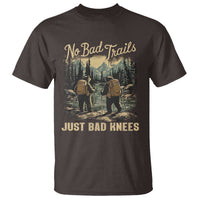 Hiking T Shirt No Bad Trails Just Bad Knees