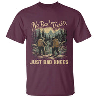 Hiking T Shirt No Bad Trails Just Bad Knees