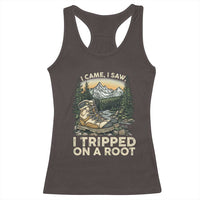 Hiking Racerback Tank Top I Came I Saw I Tripped On A Root