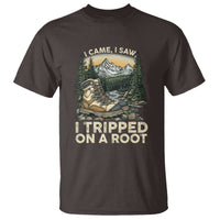 Hiking T Shirt I Came I Saw I Tripped On A Root
