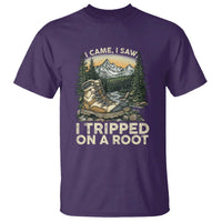 Hiking T Shirt I Came I Saw I Tripped On A Root