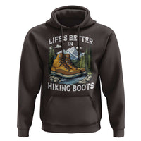 Hiking Hoodie Life's Better in Hiking Boots
