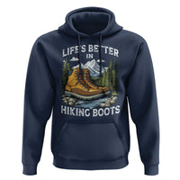 Hiking Hoodie Life's Better in Hiking Boots