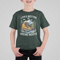 Hiking T Shirt For Kid Life's Better in Hiking Boots